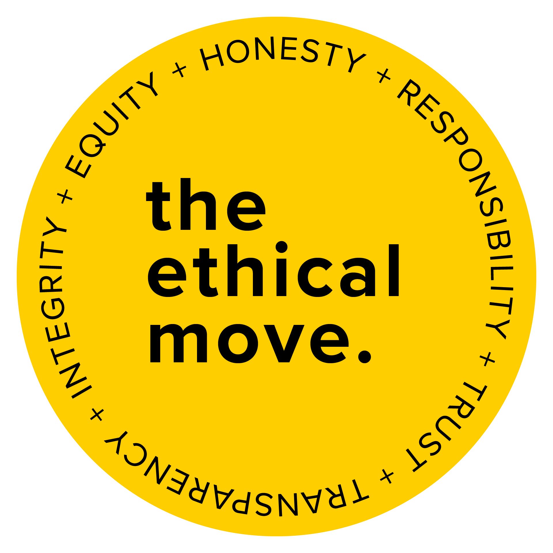 “The Ethical Move logo in black on yellow with values in a circle outline: Honesty, Responsibility, Trust, Transparency, Integrity, Equity.
